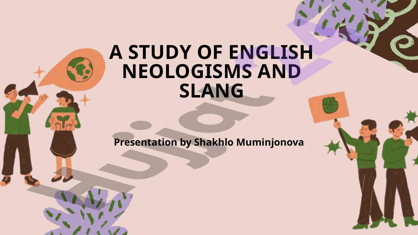 A study of english neologisms and slang