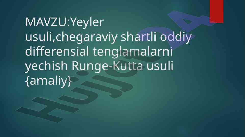Yeyler usuli chegaraviy shartli oddiy differensial tenglamalar