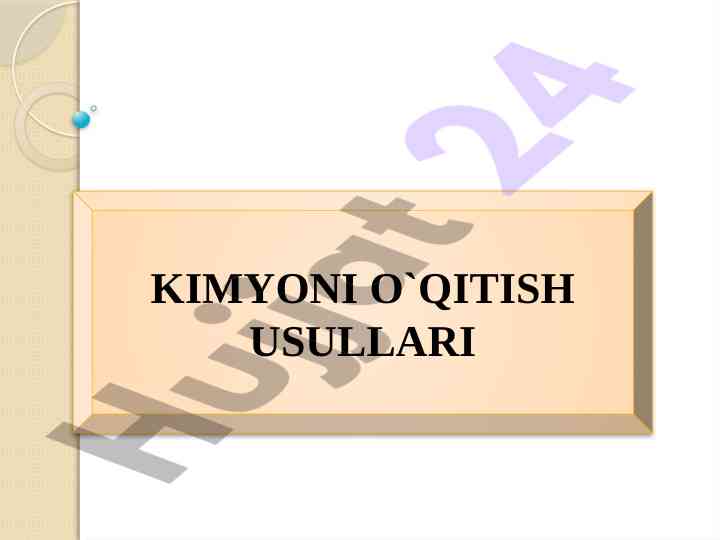 Kimyoni o'qitish usullari metodikasi