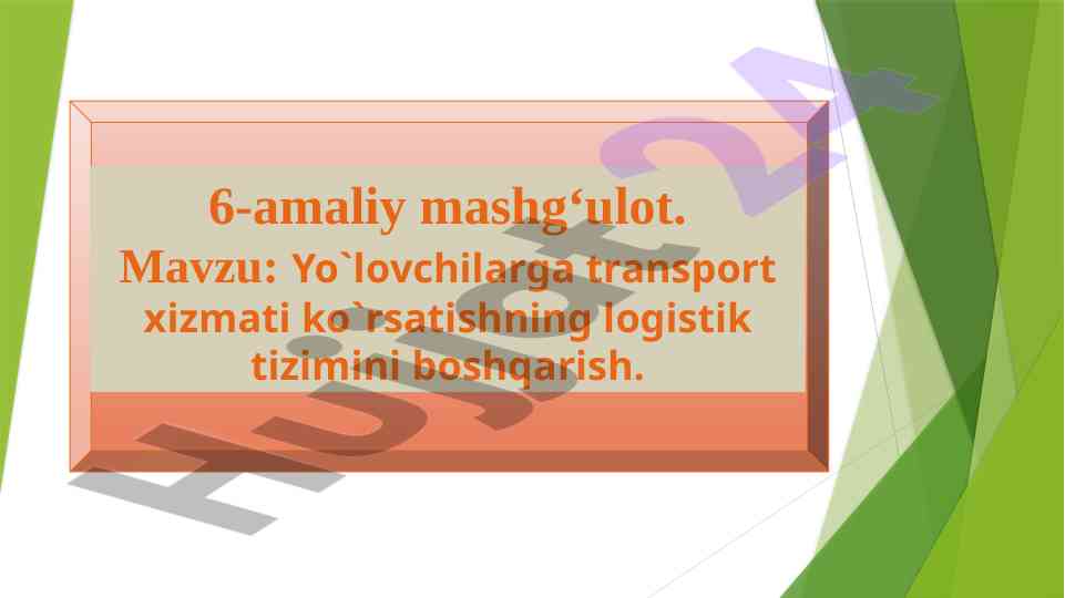 Transport xizmatlari logistik tizimini boshqarish