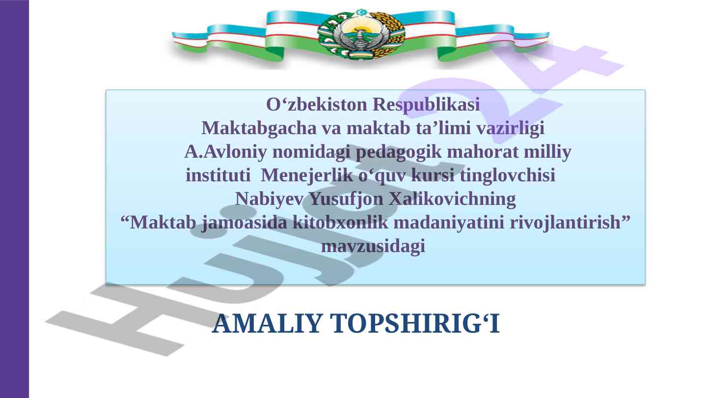 Maktab jamoasida kitobxonlik madaniyatini rivojlantirish