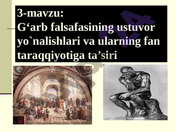 G‘arb falsafasining ustuvor yo‘nalishlari va ta’siri
