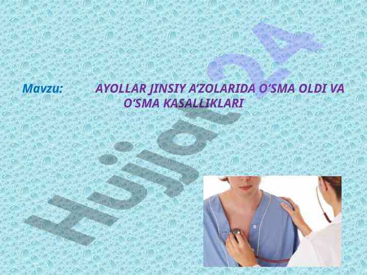 Ayollar jinsiy a'zolarida o'sma kasalliklari tahlili