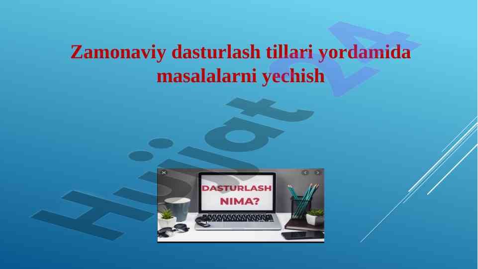 Zamonaviy dasturlash tillari yordamida masalalarni yechish