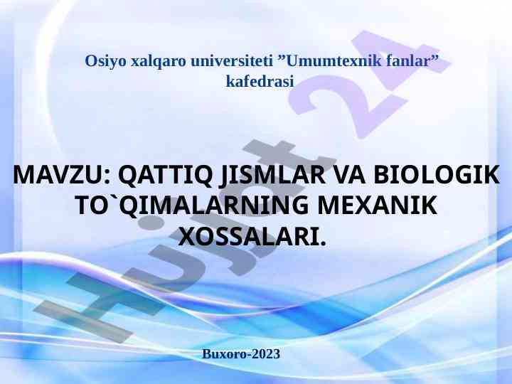 Qattiq jism va biologik to‘qimalarning mexanik xossalari