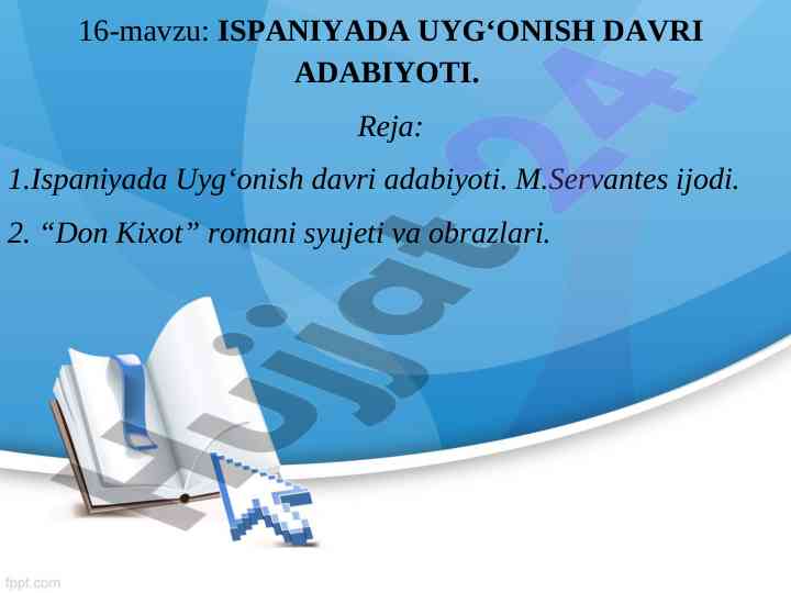 Ispaniyada uyg‘onish davri adabiyoti va m.servantes