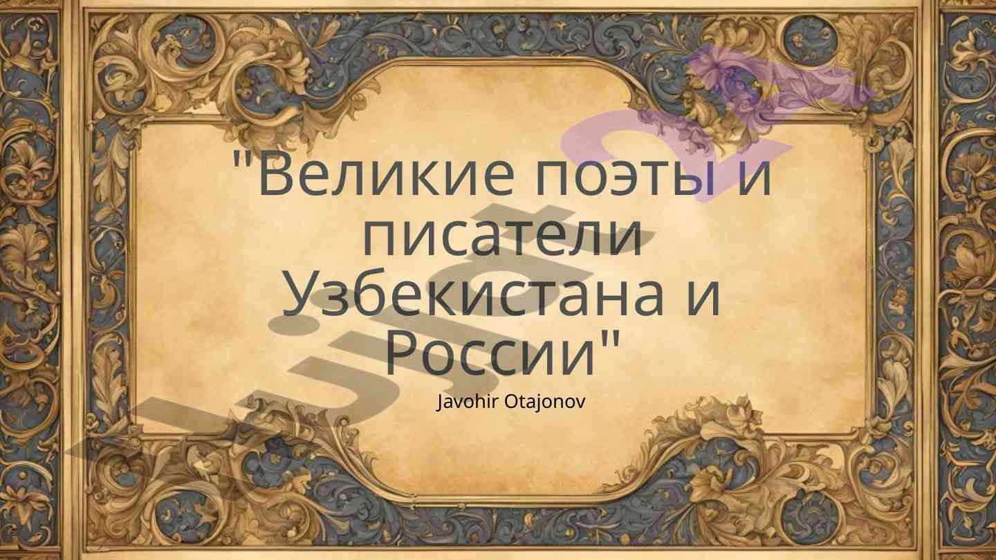 Uzbekiston Va Rossiya Adabiy Traditsiyalari Taqqosi