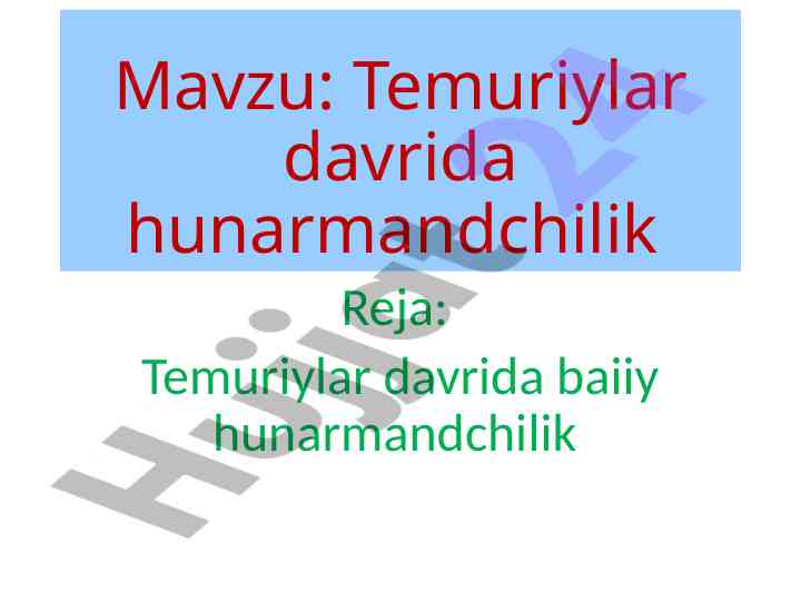 Temuriylar davrida hunarmandchilik turlari