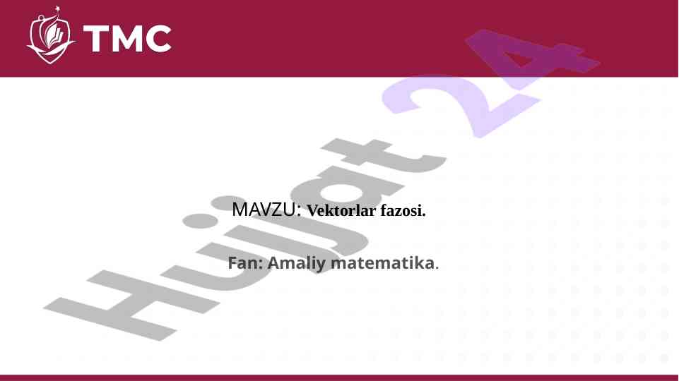 Vektorlar fazosi va amaliy matematika dars ishlanmasi