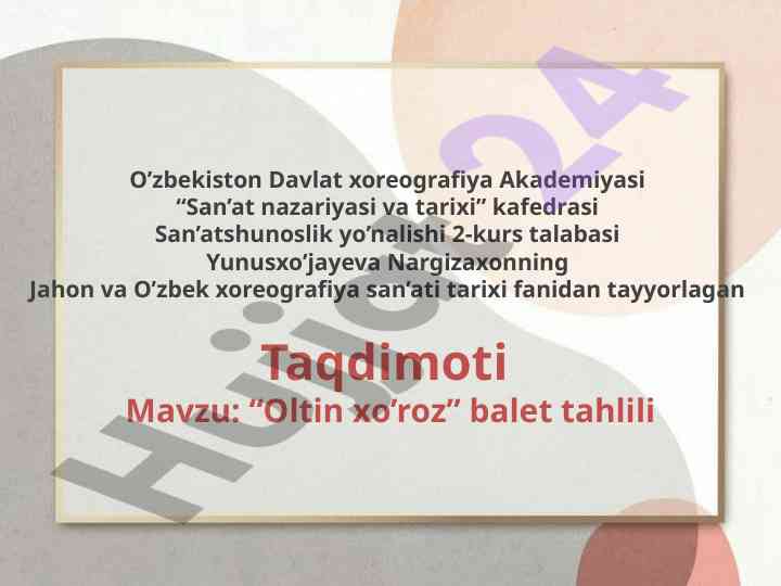 Oltin xo’roz balet tahlili