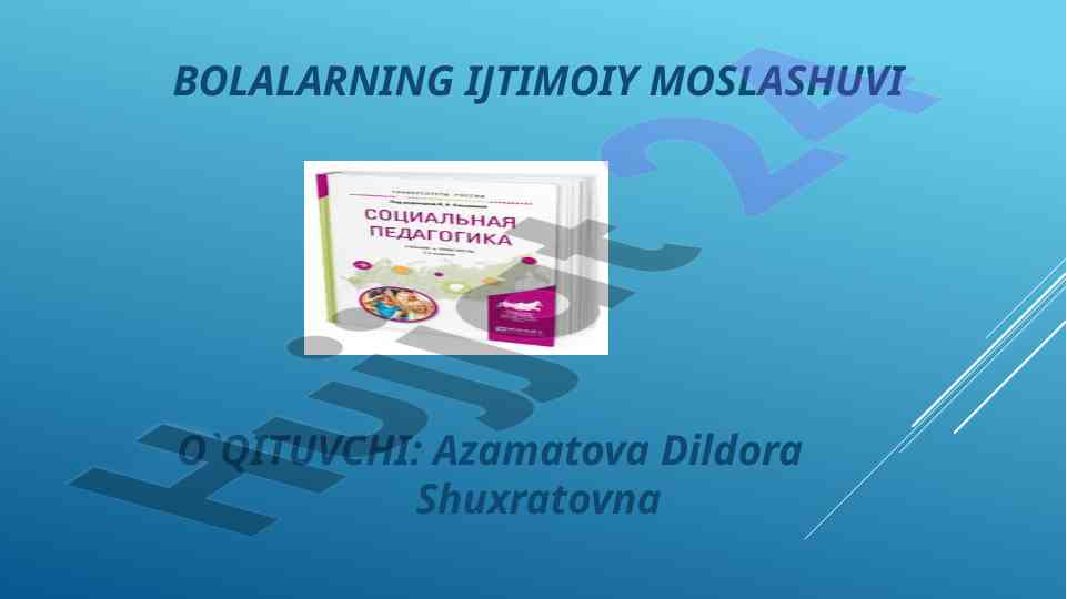 Bolalarning ijtimoiy moslashuvi o'qituvchi