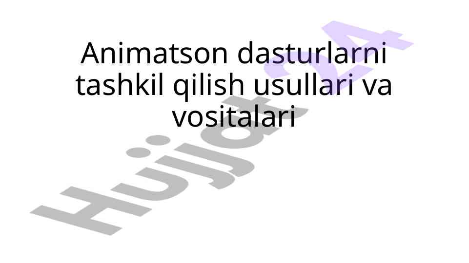 Animatsiya dasturlarini tashkil etish reja va byudjet
