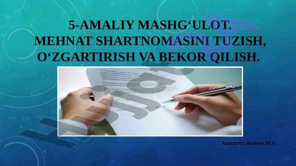 Mehnat shartnomasini tuzish, o‘zgartirish va bekor qilish