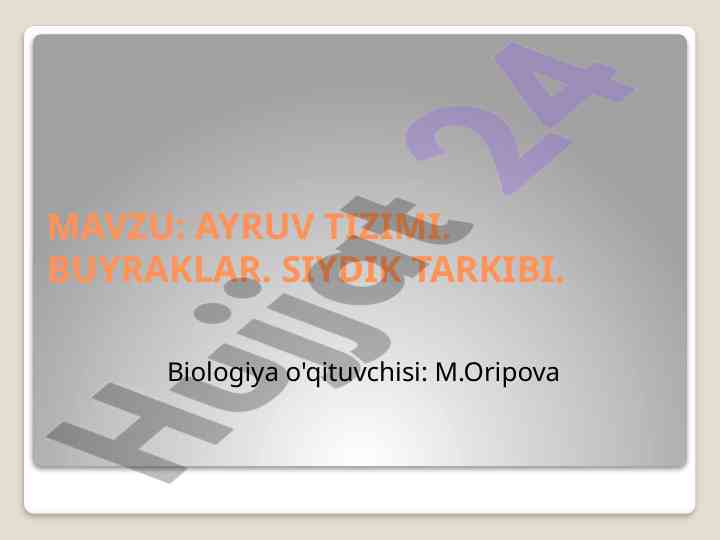Ayruv tizimi va buyraklar siydik tarkibi