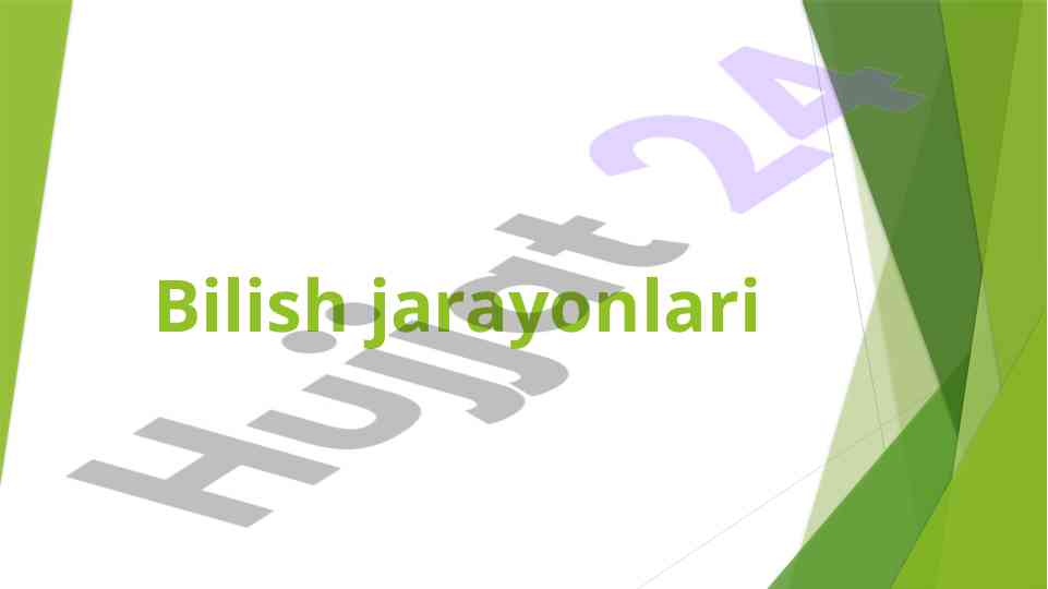 Bilish jarayonlari va sezgi turlari tahlili