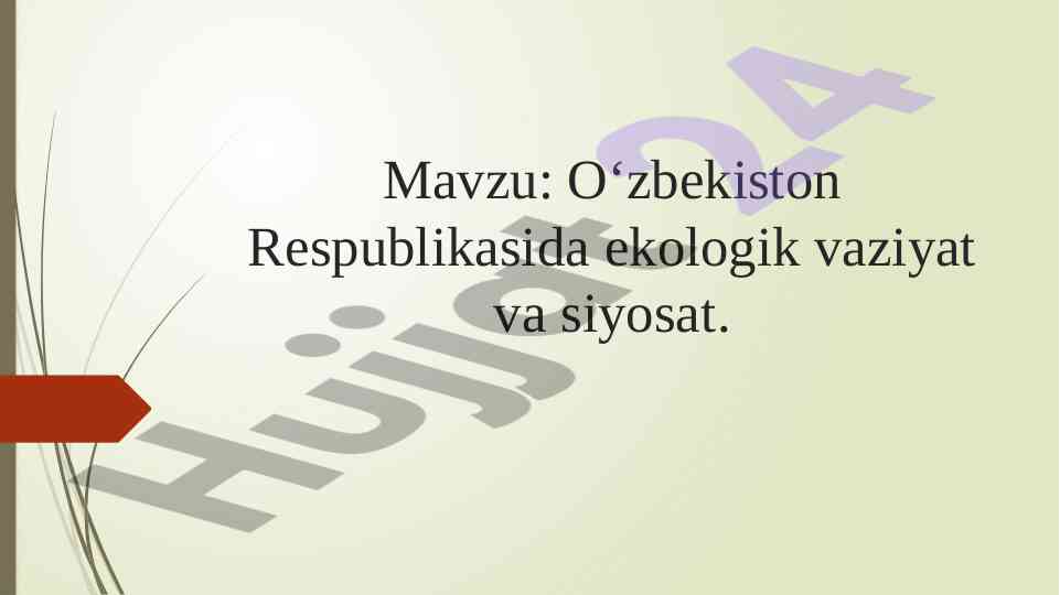O‘zbekiston ekologik vaziyat va siyosati