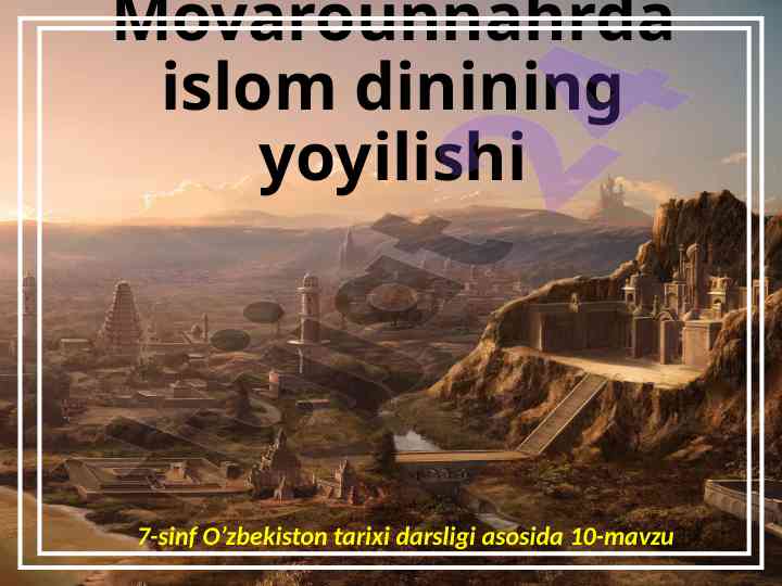 Movarounnahrda islom dinining yoyilishi iqtisodiy oqibatlar