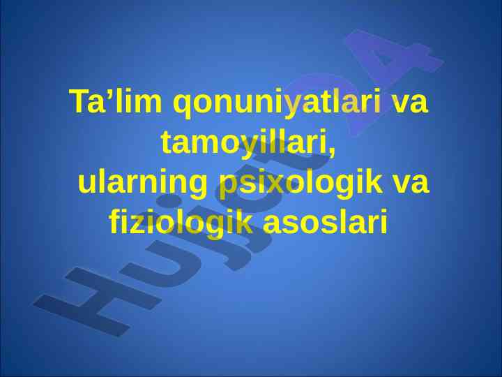 Ta’lim qonuniyatlari va tamoyillari asoslari
