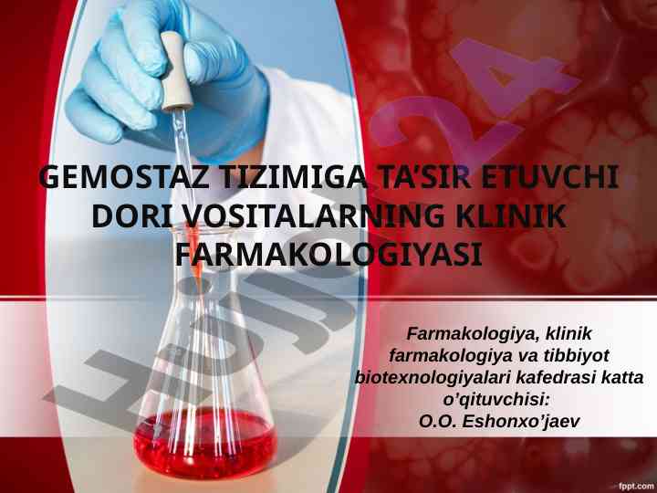 Gemostaz tizimiga ta’sir etuvchi dori vositalari