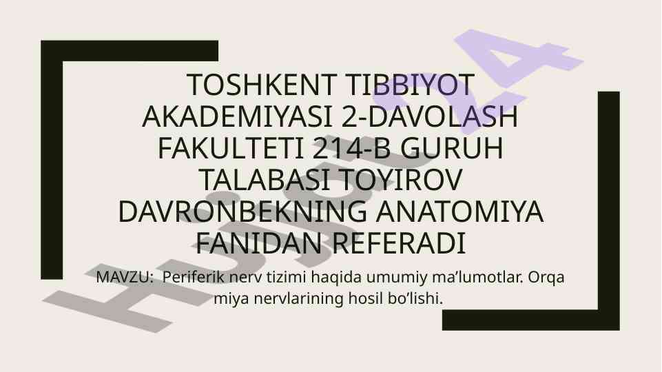 Periferik nerv tizimi haqida umumiy ma'lumotlar
