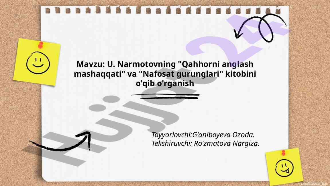 U. Narmotovning Asarlarini O‘rganish