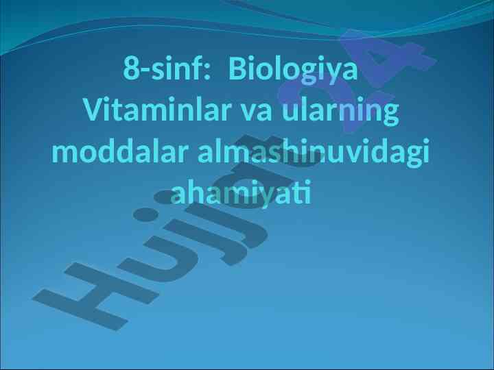 Vitaminlar va ularning moddalar almashinuvidagi ahamiyati