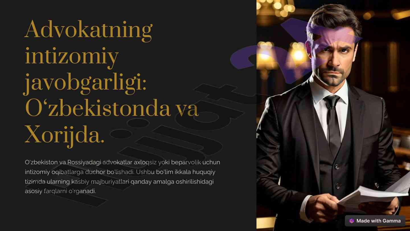 Advokatning intizomiy javobgarligi o‘zbekistonda va xorijda