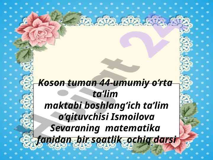 Matematika darsida to‘g‘ri va noto‘g‘ri kasrlar