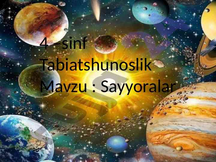 Sayyoralar mavzusi: quyosh va u atrofidagi jismlar
