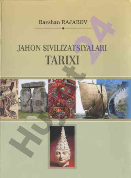 Jahon sivilizatsiyalari tarixi o‘quv qo‘llanma