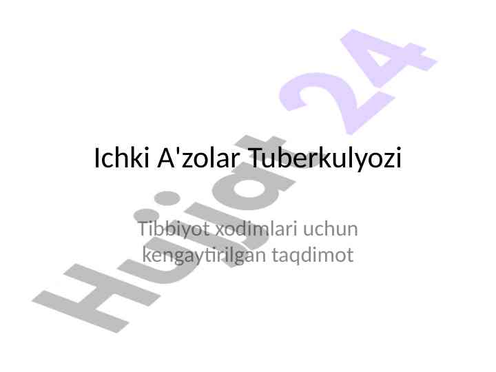 Ichki a'zolar tuberkulyozi tibbiyot xodimlari uchun taqdimot