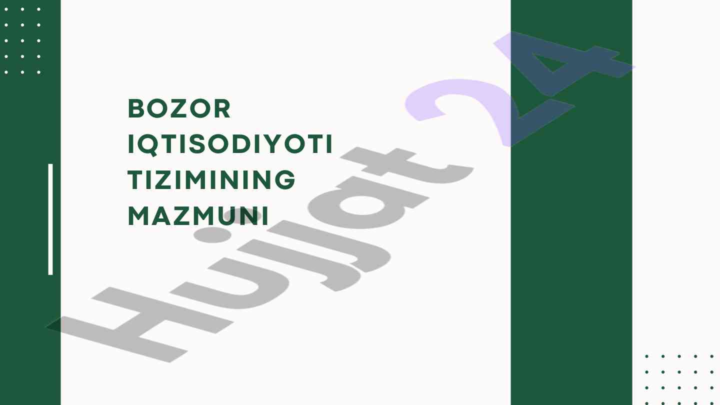Bozor iqtisodiyotining asosiy belgilari va muammolari