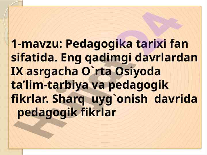 Pedagogika tarixi fanining asosiy mavzulari