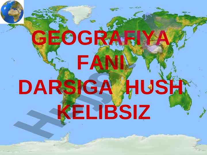 Materik va okeanlar darsiga hush kelibsiz