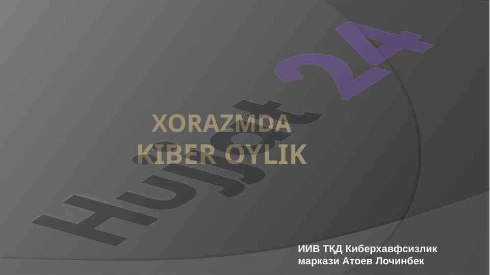 Kiberxavfsizlik mavzusida taqdimot tayyorlash