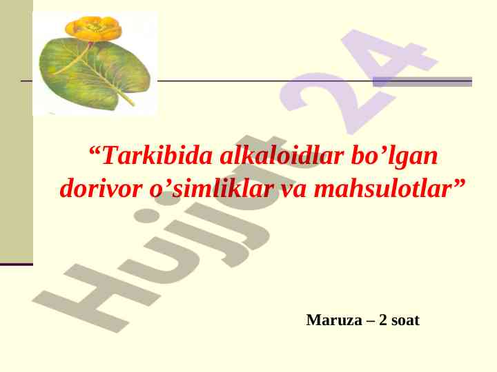 Dorivor o’simliklar va alkaloidlar tahlili