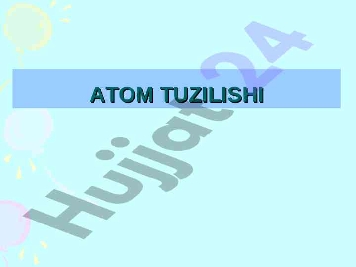 Atom tuzilishi va spektridagi qonuniyatlar