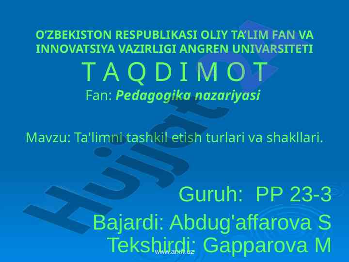Ta'limni tashkil etish turlari va shakllari