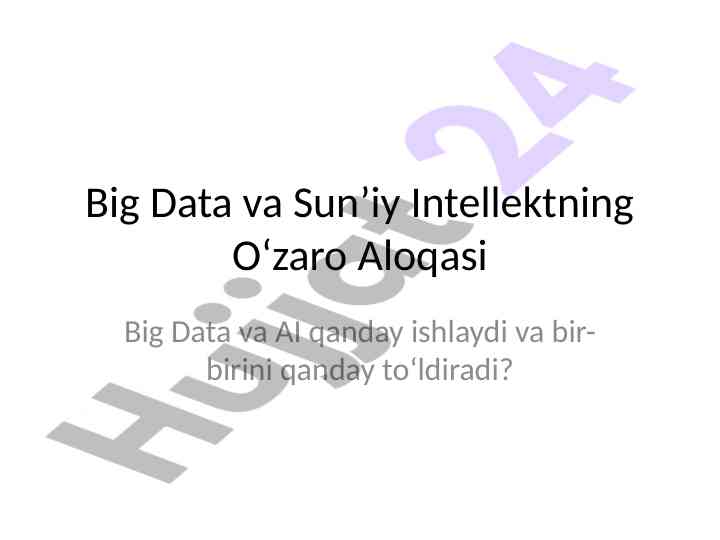 Big data va sun’iy intellektning o‘zaro aloqasi
