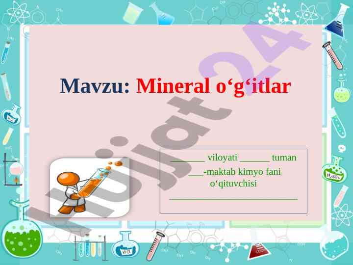 Mineral o‘g‘itlar mavzusida o‘quv darsi
