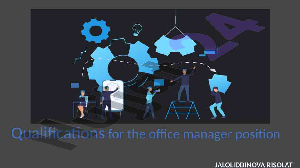 Qualifications for the office manager position