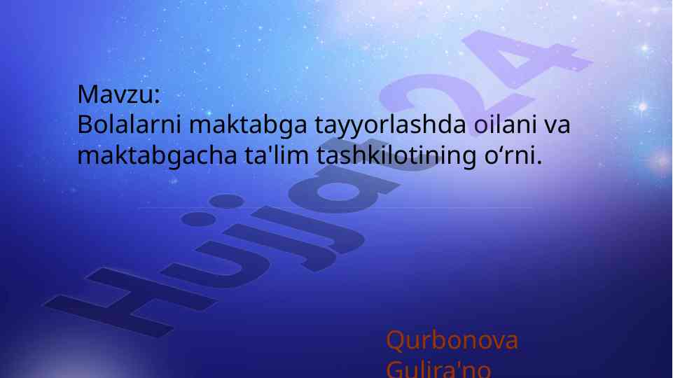 Bolalarni maktabga tayyorlashda oilaning o‘rni