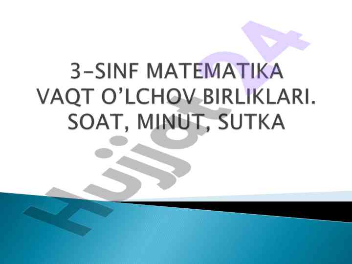 Vaqt o'lchov birliklari matematikasi