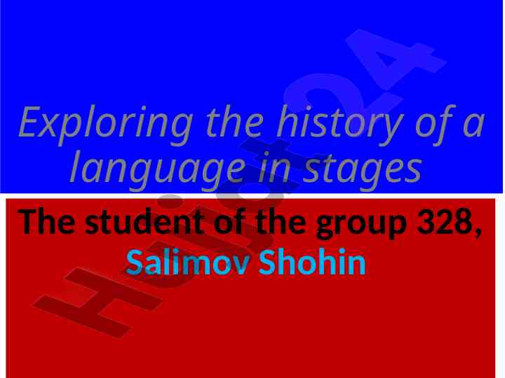 Exploring the history of a language in stages