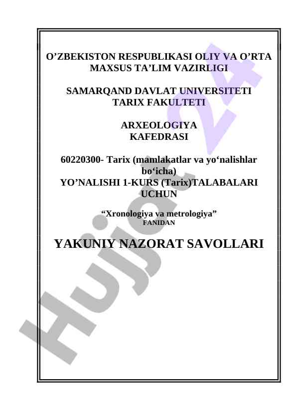 Xronologiya va metrologiya fanidan yakuniy nazorat savollari