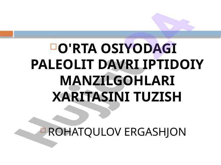 O'rta osiyodagi paleolit davri ibtidoiy manzilgohlar