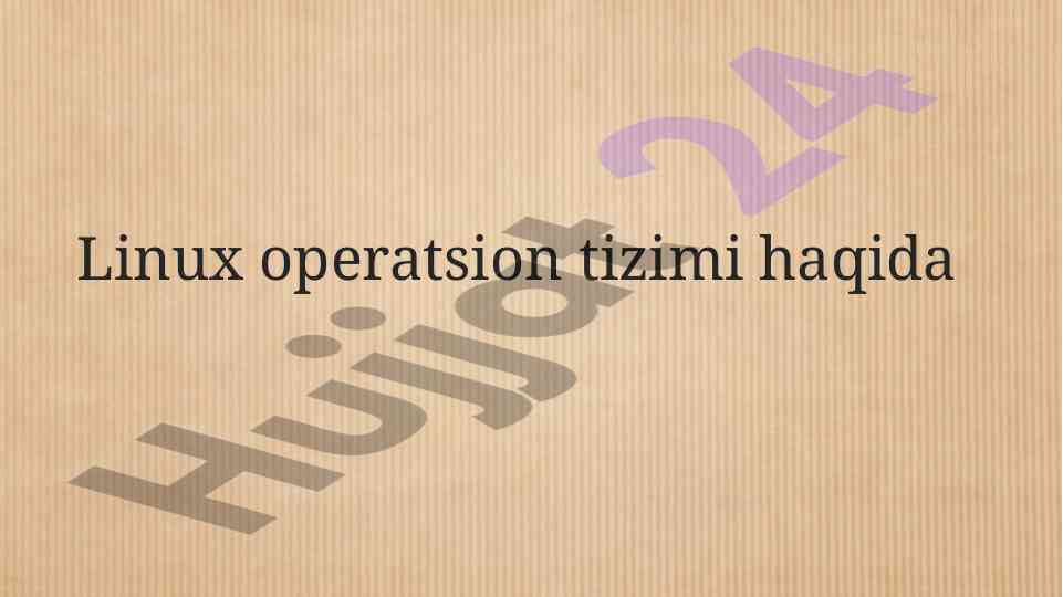 Linux operatsion tizimi tarixi va rivojlantirish