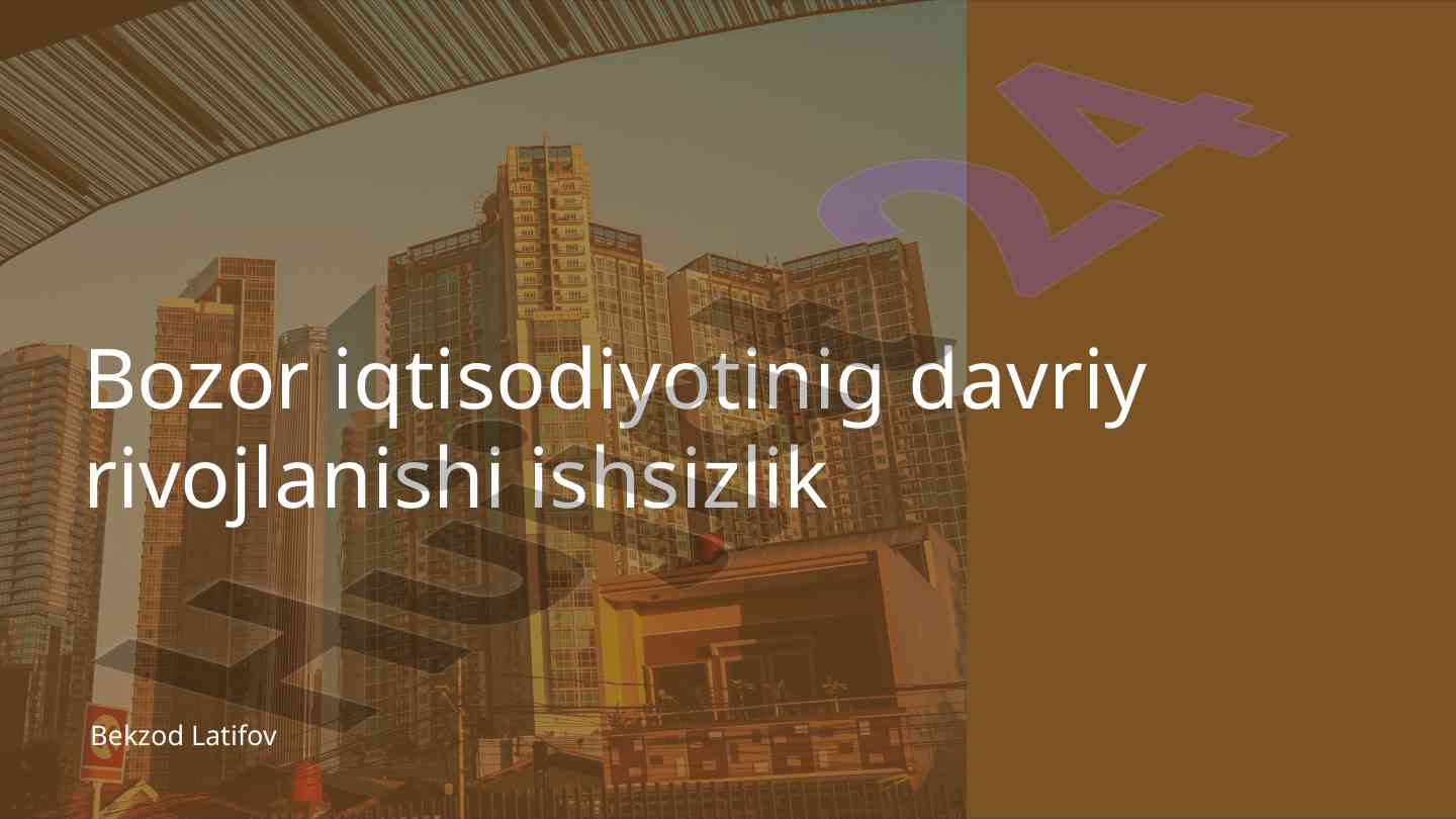 Bozor iqtisodiyotida ishsizlik sabablari va oqibatlari