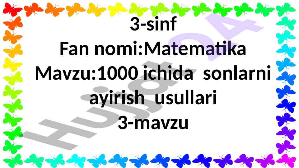 Sonlarni ayirish usullari mavzusi 3-sinf