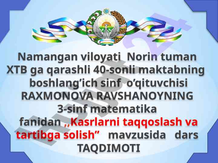 Kasrlarni taqqoslash va tartibga solish dars